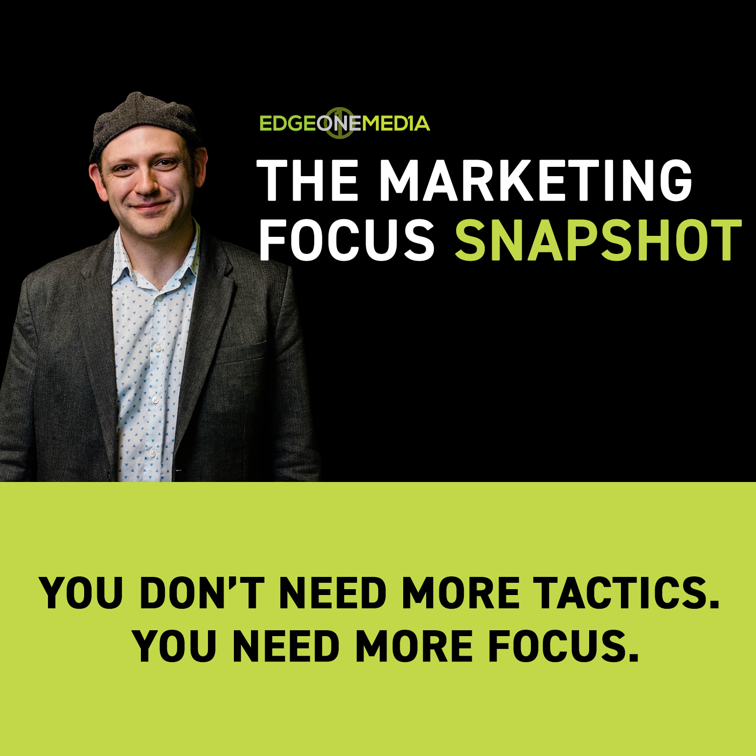 Marketing Focus Snapshot